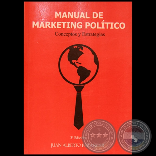 EL MARKETING POLÍTICO - 3ª Edición -  Autor: JUAN ALBERTO BERANGER